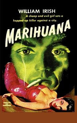Image for Marihuana A Drug-Crazed Killer at Large