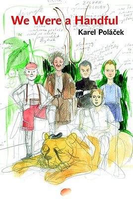 We Were a Handful (Modern Czech Classics)