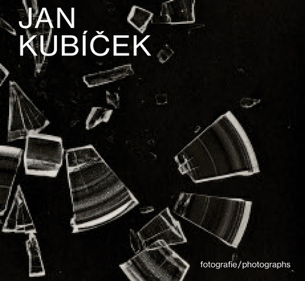Jan Kubcek: Photographs