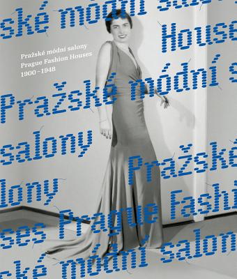 Prague Fashion Houses 1900-1948