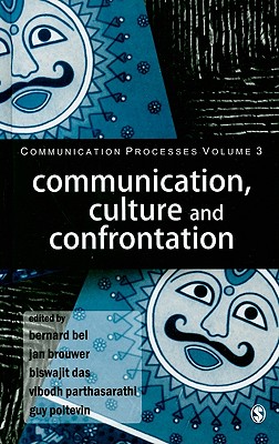 Communication, Culture and Confrontation (Communication Processes)