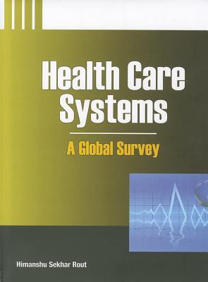 Health Care Systems: A Global Survey