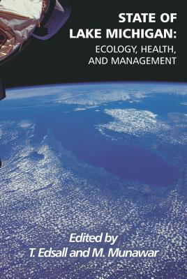 State of Lake Michigan: Ecology, Health, and Management (Ecovision World Monograph)