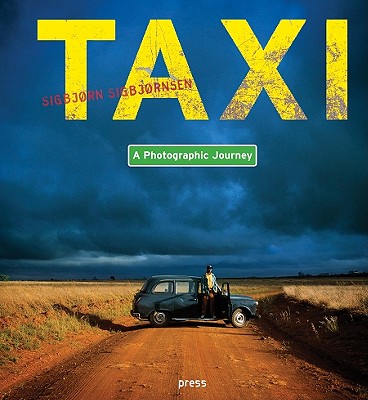 Sigbjrn Sigbjrnsen: Taxi: A Photographic Journey
