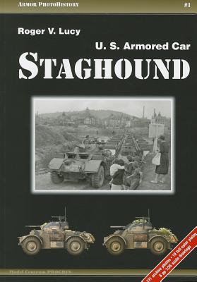 U.S. Armored Car Staghound (Armor PhotoHistory #1)