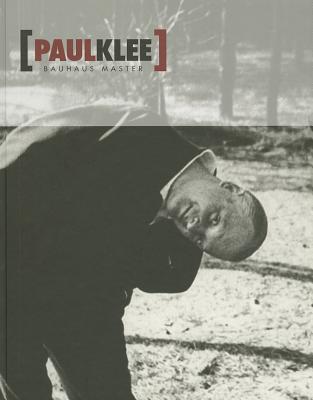 Paul Klee: Bauhaus Master (Libros de Autor)