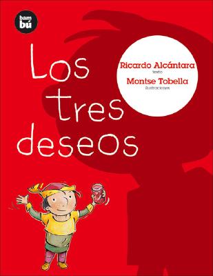 Los tres deseos (Primeros lectores) (Spanish Edition)