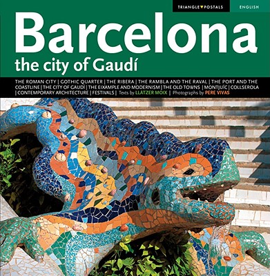 Barcelona the City of Gaudi [Paperback] Moix, Llatzer and Vivas, Pere