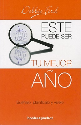 Image for ESTE PUEDE SER TU MEJOR ANO SUENALO, PLANIFICALO Y VIVELO