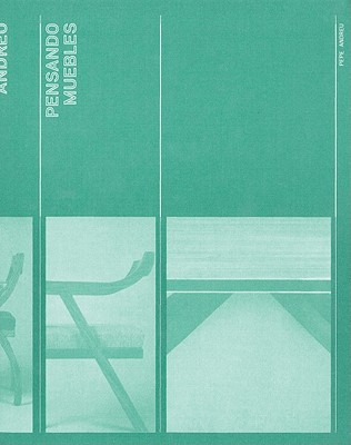 Pepe Andreu: Thinking Furniture (Libros de Autor)