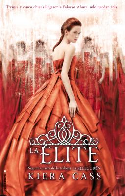 La elite / The Elite (LA SELECCIN / THE SELECTION) (Spanish Edition)