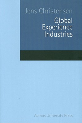 Image for Global Experience Industries [Paperback] Christensen, Jens