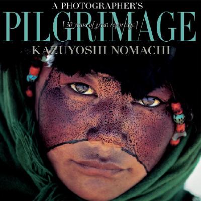 A Photographer's Pilgrimage: Thirty Years of Great Reportage (Discovery)