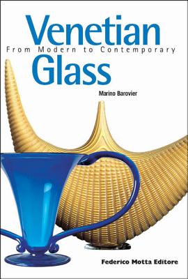 Venetian Glass: From Modern to Contemporary