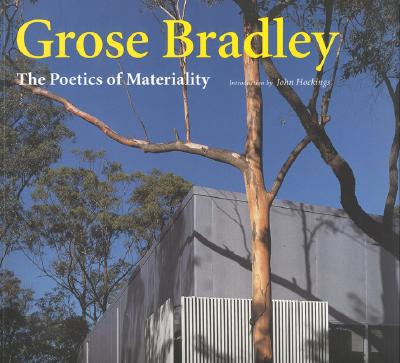 Grose Bradley: The Poetics of Materiality (Talenti)