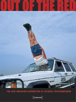 Out Of the Red: The New Emerging Generation of Chinese Photographers