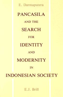 Image for Pancasila and the Search for Identity and Modernity in Indonesian Society: a Cultural and Ethical Analysis