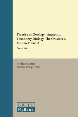 The Crustacea: Complementary to the Volumes on the Trait De Zoologie (9) (Treatise on Zoology - Anatomy, Taxonomy, Biology)
