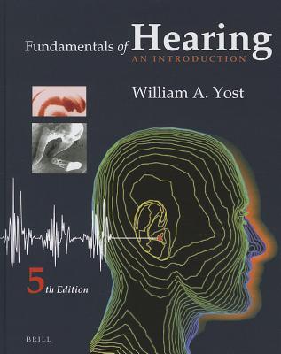Image for Fundamentals of Hearing: An Introduction: Fifth Edition Fundamentals of Hearing: An Introduction: Fifth Edition