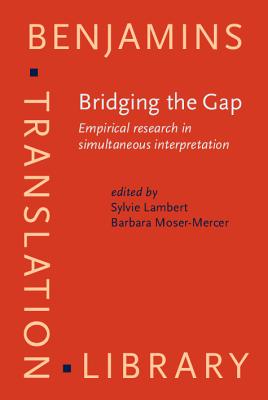 Bridging the Gap (Benjamins Translation Library)