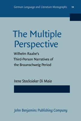 The Multiple Perspective (German Language and Literature Monographs)