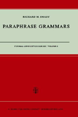Paraphrase Grammars (Formal Linguistics Series)