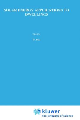 Solar Energy Applications to Dwellings (Solar Energy R&D in the Ec Series A:, 1)