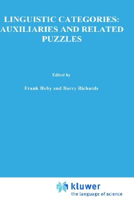 Linguistic Categories: Auxiliaries and Related Puzzles: Volume One: Categories (Studies in Linguistics and Philosophy, 19)