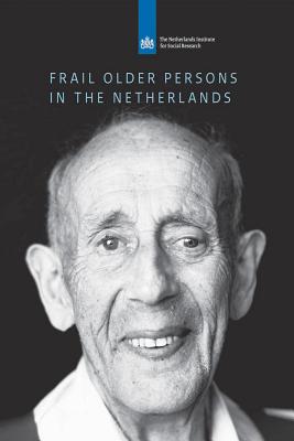Frail Older Persons in the Netherlands (Netherlands Institute for Social Research)