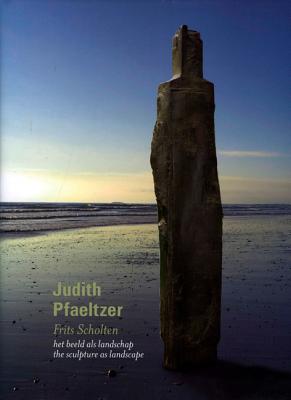 Judith Pfaeltzer: The Sculpture as Landscape