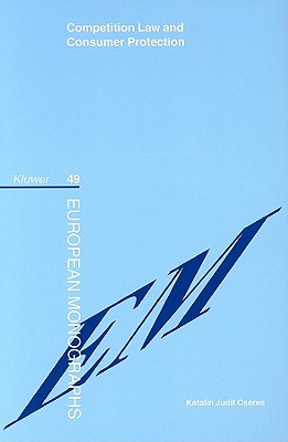 Competition Law and Consumer Protection (European Monographs Series Set)