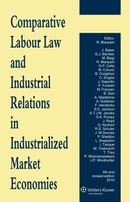 Comparative Labour Law and Industrial Relations in Industrialized Market