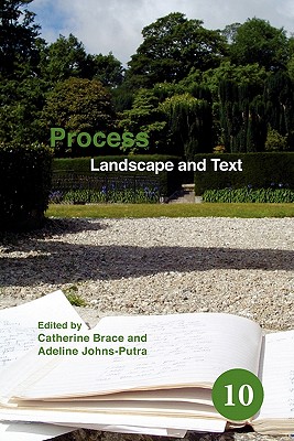 Process: Landscape and Text (Spatial Practices, 10)