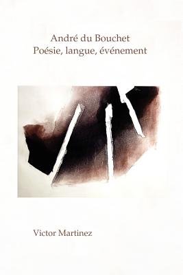 Andr du Bouchet: Posie, langue, vnement (Chiasma)