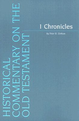 Image for 1 Chronicles (Historical Commentary on the Old Testament) [Paperback] Dirksen, P.B.