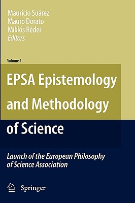 EPSA Epistemology and Methodology of Science: Launch of the European Philosophy of Science Association