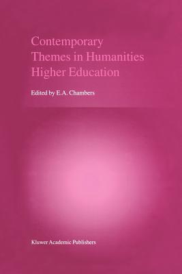 Contemporary Themes in Humanities Higher Education