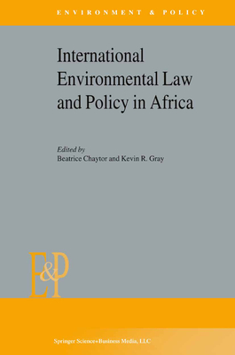 International Environmental Law and Policy in Africa (Environment & Policy)