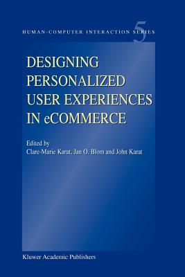 Designing Personalized User Experiences in eCommerce (Human-Computer Interaction Series)