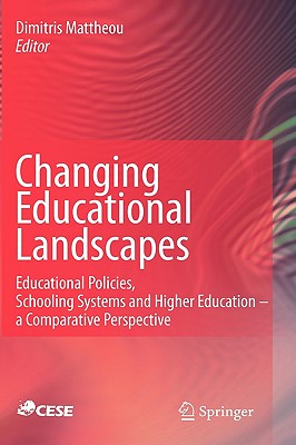 Changing Educational Landscapes: Educational Policies, Schooling Systems and Higher Education - a comparative perspective