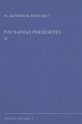 Pausanias Periegetes II (Apxaia Ennae : Monographs on Ancient Greek History and Archaeology, Vol 7)