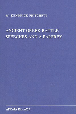 ANCIENT GREEK BATTLE SPEECHES AND A PALFREY