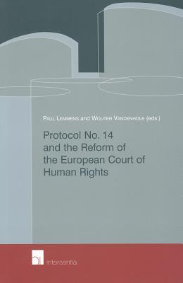 Protocol No. 14 and the Reform of the European Court of Human Rights