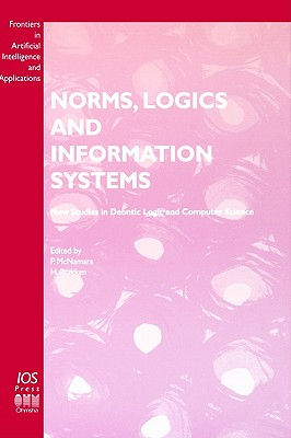 Norms, Logics and Information Systems (Frontiers in Artificial Intelligence and Applications)