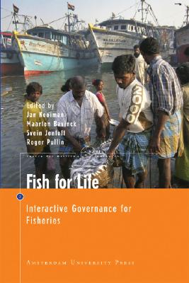 Image for Fish for Life: Interactive Governance for Fisheries (Amsterdam University Press - Mare Publication Series)