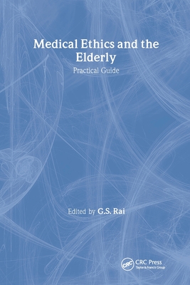Medical Ethics and the Elderly: practical guide: Practical Guide