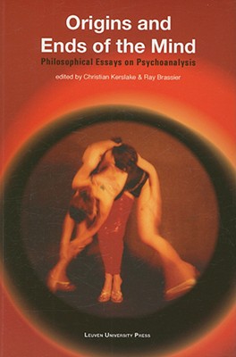 Image for Origins and Ends of the Mind: Philosophical Essays on Psychoanalysis (Figures of the Unconscious)