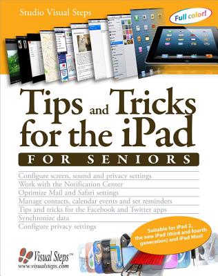 Tips and Tricks for the iPad for Seniors (Computer Books for Seniors series)