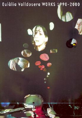 Eulalia Valldosera: Works 1990-2000