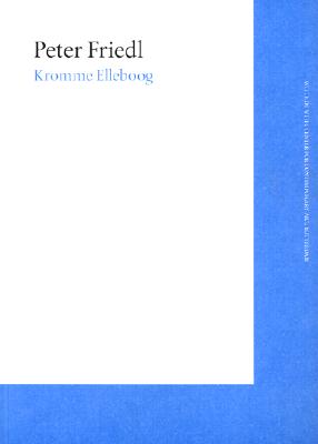 Peter Friedl: Kromme Elleboog